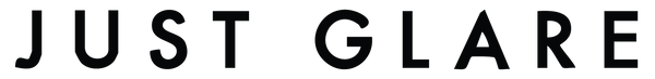 J U S T     G L A R E